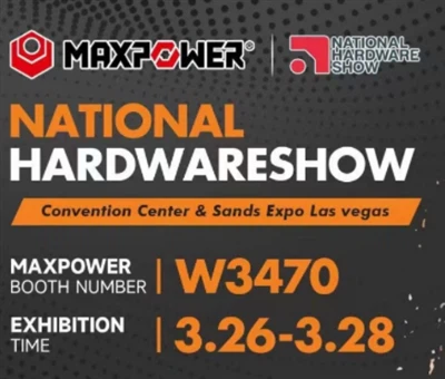 Maxpower Tools Group รู้สึกตื่นเต้นที่จะประกาศว่าเราจะเข้าร่วมงาน NATIONAL HA...